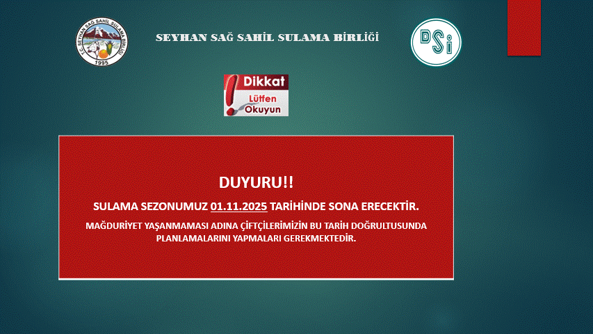 SULAMA SEZONU KAPANIŞ TARİHİ